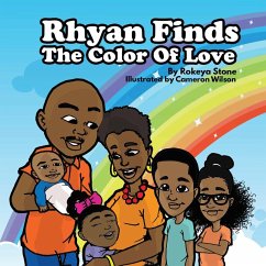 Rhyan Finds The Color Of Love - Stone, Rokeya