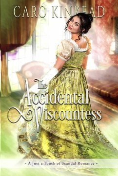 The Accidental Viscountess - Kinkead, Caro