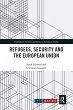 Refugees, Security and the European... - Bild 1