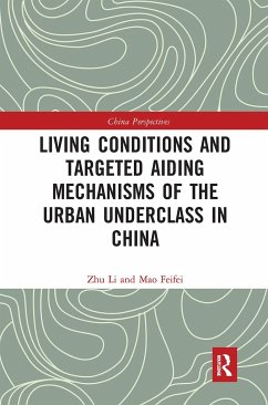 Living Conditions and Targeted Aiding Mechanisms of the Urban Underclass in China - Li, Zhu; Feifei, Mao
