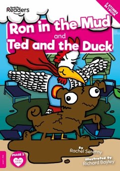 Ron in the Mud and Ted and the Duck - Seretny, Rachel