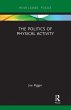 The Politics of Physical Activity - Bild 1