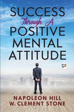Success Through a Positive Mental Attitude - Hill, Napoleon