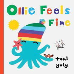 Ollie Feels Fine - Yuly, Toni