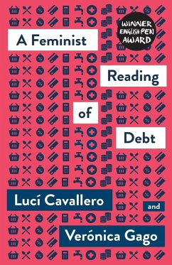 A Feminist Reading of Debt, A - Cavallero, Luci;Gago, Veronica;Mason-Deese, Liz