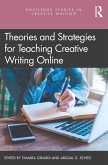 Theories and Strategies for Teaching Creative Writing Online