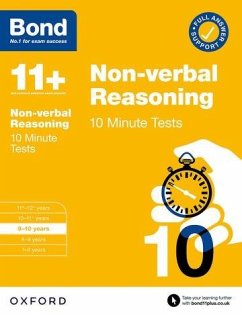 Bond 11+: Bond 11+ 10 Minute Tests Non-verbal Reasoning 9-10 years: For 11+ GL assessment and Entrance Exams - Primrose, Alison; Bond 11+