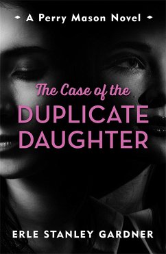 The Case of the Duplicate Daughter - Gardner, Erle Stanley