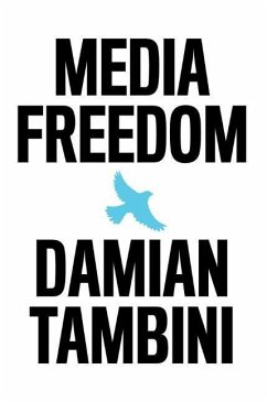 Media Freedom - Tambini, Damian