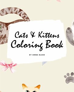 Cute Cats and Kittens Coloring Book for Children (8x10 Coloring Book / Activity Book) - Blake, Sheba