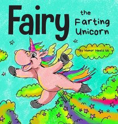 Fairy the Farting Unicorn - Heals Us, Humor