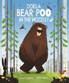 Does a Bear Poo in the Woods? - Byrne, Mike; Leighton, Jonny