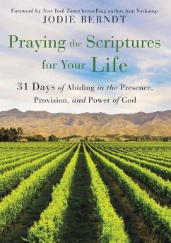 Praying the Scriptures for Your Life - Berndt, Jodie