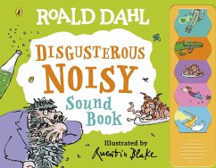 Roald Dahl: Disgusterous Noisy Sound Book - Dahl, Roald