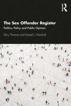 The Sex Offender Register - Thomas, Terry (Leeds Beckett University, UK); Marshall, Daniel