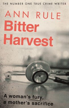 Bitter Harvest - Rule, Ann