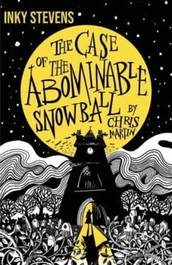 Inky Stevens - The Case of the Abominable Snowball - Martin, Chris