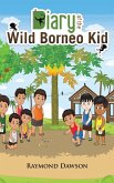 Diary of the Wild Borneo Kid