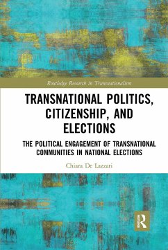 Transnational Politics, Citizenship and Elections - de Lazzari, Chiara