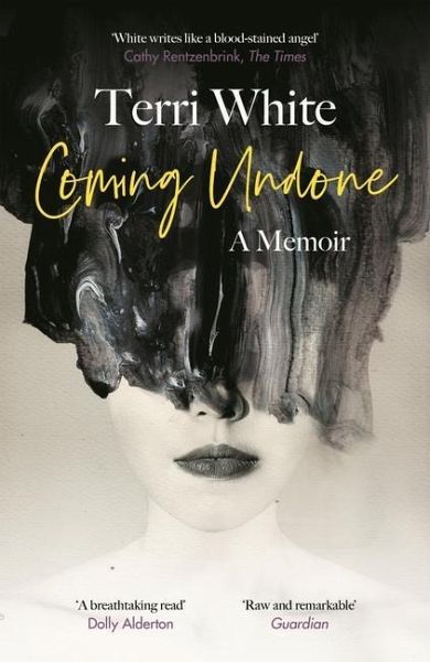 Coming Undone: A Memoir