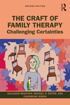 The Craft of Family Therapy - Minuchin, Salvador;Reiter, Michael D.;Borda, Charmaine