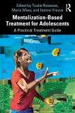 Mentalization-Based Treatment for Adolescents