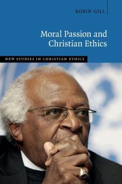 Moral Passion and Christian Ethics - Gill, Robin (University of Sussex)