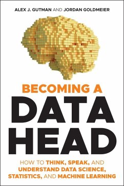 Becoming a Data Head - Gutman, Alex J.;Goldmeier, Jordan