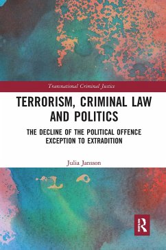 Terrorism, Criminal Law and Politics - Jansson, Julia