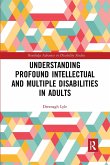Understanding Profound Intellectual and Multiple Disabilities in Adults