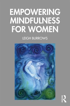 Empowering Mindfulness for Women - Burrows, Leigh