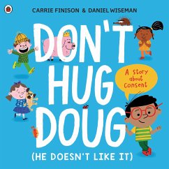 Don't Hug Doug (He Doesn't Like It) - Finison, Carrie