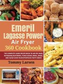 EMERIL LAGASSE POWER AIR FRYER 360 Cookbook