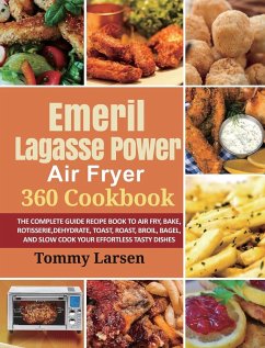 EMERIL LAGASSE POWER AIR FRYER 360 Cookbook - Larsen, Tommy; Davis, Ethan