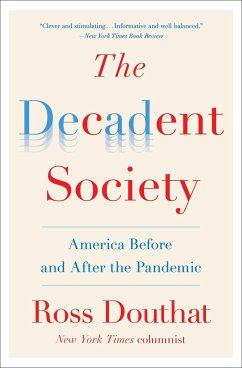 The Decadent Society - Douthat, Ross