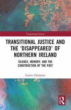 Transitional Justice and the 'Disappeared' of Northern Ireland - Dempster, Lauren