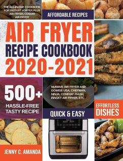 AIR FRYER RECIPE COOKBOOK 2020-2021 - Amanda, Jenny C.