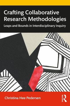 Crafting Collaborative Research Methodologies - Pedersen, Christina Hee