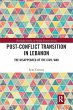 Post-Conflict Transition in Lebanon - Bild 1