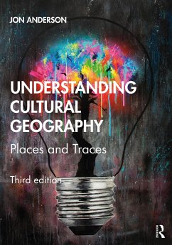 Understanding Cultural Geography - Anderson, Jon (University of Cardiff, UK)