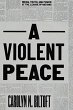 A Violent Peace - Bild 1