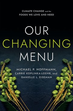 Our Changing Menu - Hoffmann, Michael P.; Koplinka-Loehr, Carrie; Eiseman, Danielle L.