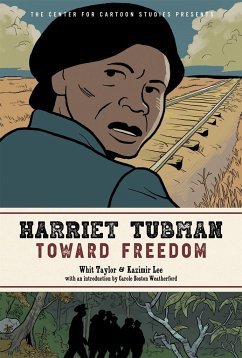 Harriet Tubman: Toward Freedom - Lee, Kazimir; Taylor, Whit