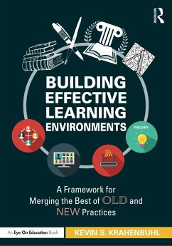 Building Effective Learning Environments - Krahenbuhl, Kevin S