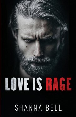 Love is Rage - Bell, Shanna