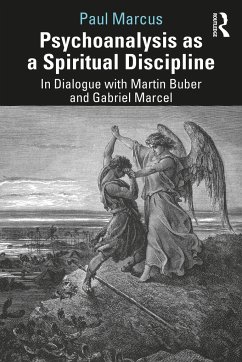 Psychoanalysis as a Spiritual Discipline - Marcus, Paul