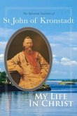 My Life in Christ: The Spiritual Journals of St John of Kronstadt