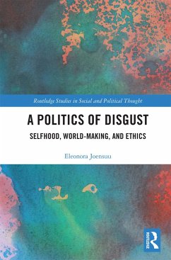 A Politics of Disgust - Joensuu, Eleonora