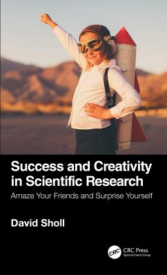 Success and Creativity in Scientific Research - Sholl, David S