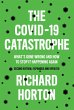 The Covid-19 Catastrophe - Bild 1